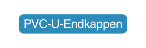 PVC U Endkappen